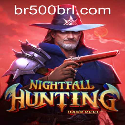 Explore the Thrilling World of NightfallHunting with a 500BRL Challenge